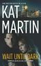 [Maximum Security 0.50] • Wait Until Dark